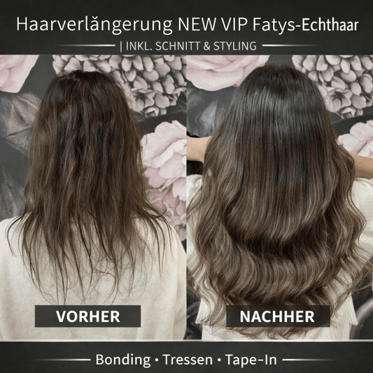 Haarverlängerung NEW VIP Fatys-Echthaar inkl. Schnitt & Styling Vorher Nachher Vergleich für luxuriöse Ergebnisse.