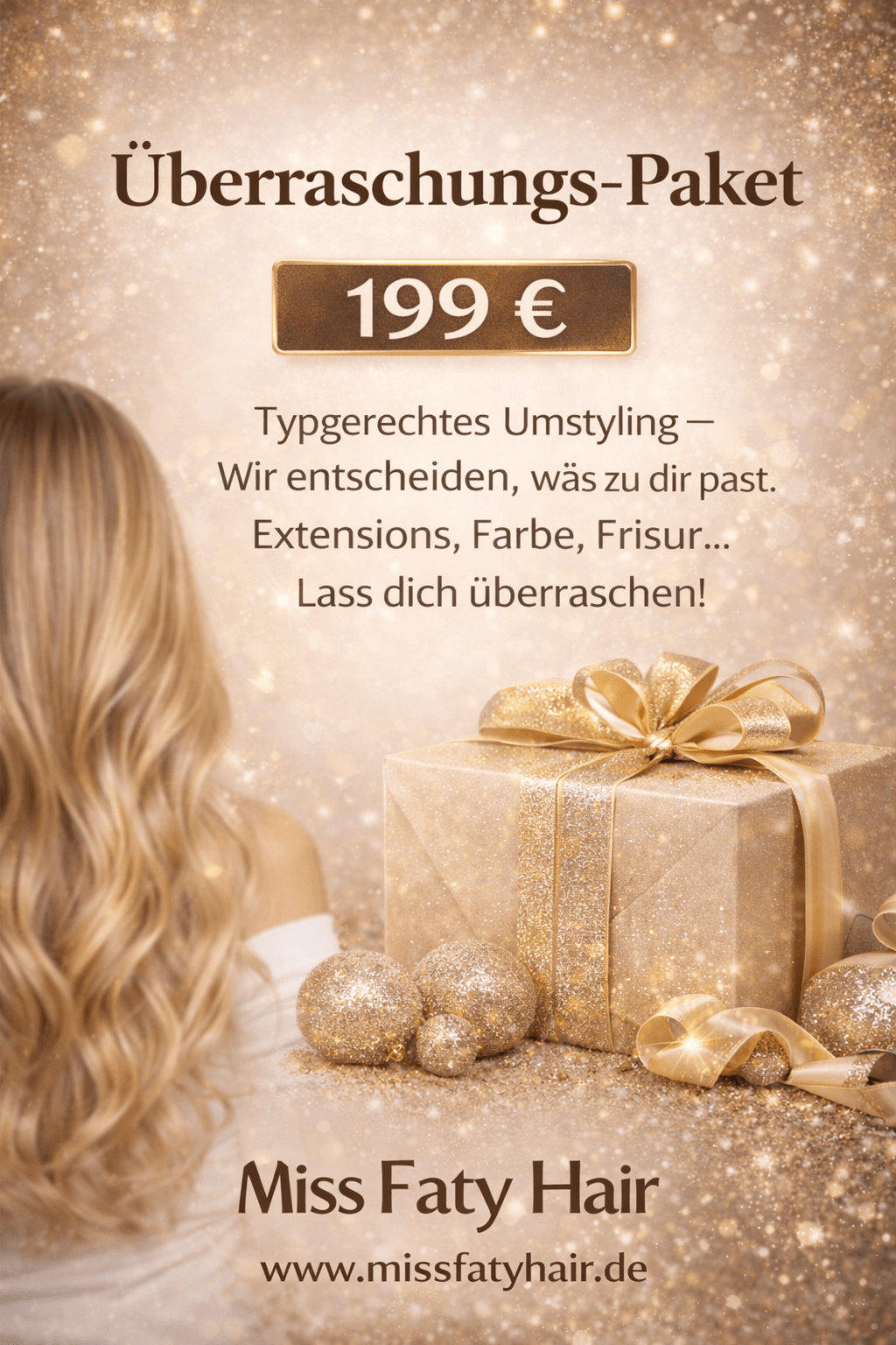 Überraschungs-Paket Umstyling für 199 €, typgerechtes Umstyling mit Extensions und Farbe bei Miss Faty Hair.